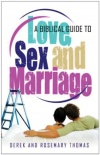 Biblical Guide to Love, Sex & Marriage