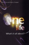 One life. What