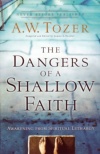 The Dangers of a Shallow Faith **