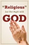 Tract - Religious But Not Right With God   (100 Pack)