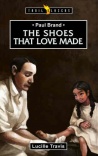 Paul Brand, The Shoes That Love Made - Trailblazers
