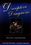 Deception Diagnosis - When Sin is Called Sickness