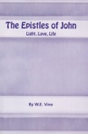 The Epistles of John, Light, Love, Life - CCS