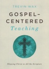 Gospel Centered Preaching