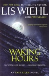 Waking Hours, East Salem Novel