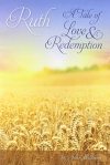 Ruth - A Tale of Love And Redemption
