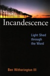 Incandescence - Light Shed through the Word