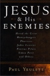 Jesus & His Enemies