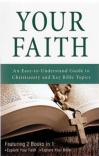 Your Faith: An Easy-To-Understand Guide to Christianity