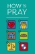 Tract - How to Pray  (Pack of 25)