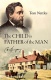 The Child is Father of the Man - C H Spurgeon 