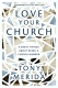 Love Your Church, Eight Great Things About Being a Church Member