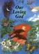 Our Loving God - Hardback