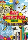 Bible Activity Book Based on the New Testament