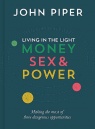Living in the Light - Money, Sex and Power