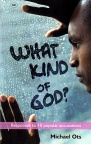 What Kind of God, Responses to 10 Popular Accusations