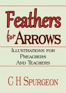 Feathers for Arrows, Illustrations for Preachers and Teachers