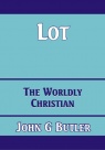Lot - The Worldly Christian - CCS - BBS