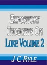 Expository Thoughts on Luke Volume 2  (KJV Edition) - CCS