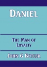 Daniel, The Man of Loyalty - CCS - BBS