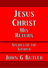 Jesus Christ, His Return - CCS - SOTS