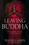 Leaving Buddha: A Tibetan Monk