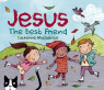 Jesus the Best Friend - Board Book