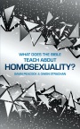What Does the Bible Teach about Homosexuality? 