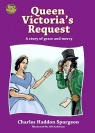Queen Victoria's Request: A Story of Grace and Mercy