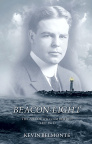 Beacon Light, The Life of William Borden (1887 &ndash; 1913)