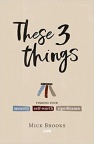 These Three Things 