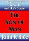 Commentary of Luke's Gospel - The Son of Man - CCS