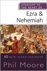 Straight to the Heart of Ezra and Nehemiah - STTH