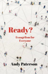 Ready? Biblical Evangelism / Guilt Free and Passion Driven