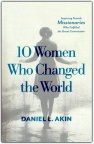 10 Women Who Changed the World - Inspiring Female Missionaries Who Fulfilled the Great Commission