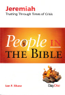 Jeremiah: Trusting Through Times of Crisis - People in the Bible