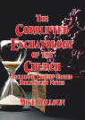 The Corrupted Eschatology of the Church, Including Lightly Edited Bible Study Notes