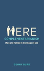 Mere Complementarianism: Male and Female in the Image of God
