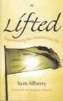 Lifted - Experiencing the Resurrection Life - Easter