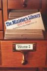 The Ministers Library - Vol 2