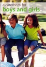 A Catechism for Boys and Girls