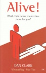 Alive - What Could Jesus Resurrection Mean for You