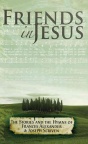 DVD - Friends in Jesus - Frances Alexander & Joseph Scriven