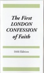 The First London Confession of Faith - 1646 Edition (Classic Booklet) CBS