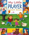 My Little Prayer - Board Book