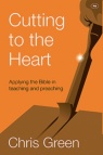 Cutting to the Heart, Applying the Bible in Teaching and Preaching