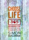 Choose Life - 365: Reading for Radical Disciples