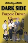 Dark Side of the Purpose Driven Church