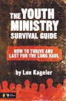 Youth Ministry Survival Guide: How to Thrive and Last for the Long Haul