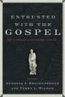 Entrusted with the Gospel 